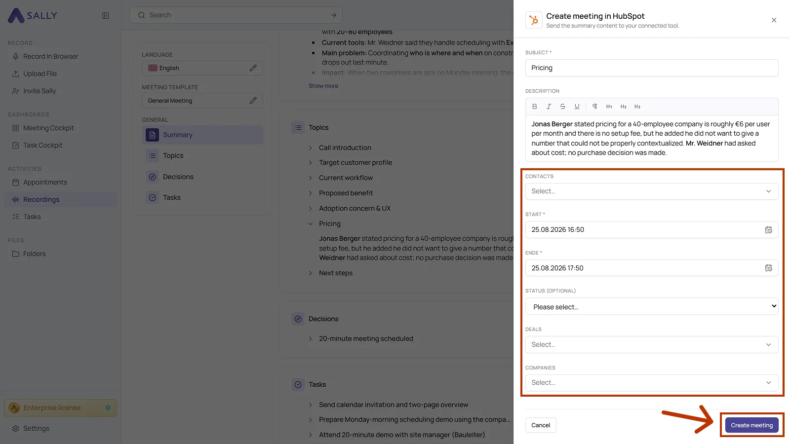 Create meeting in HubSpot panel with subject, description, contacts, start, end, status and the fields for deals and companies