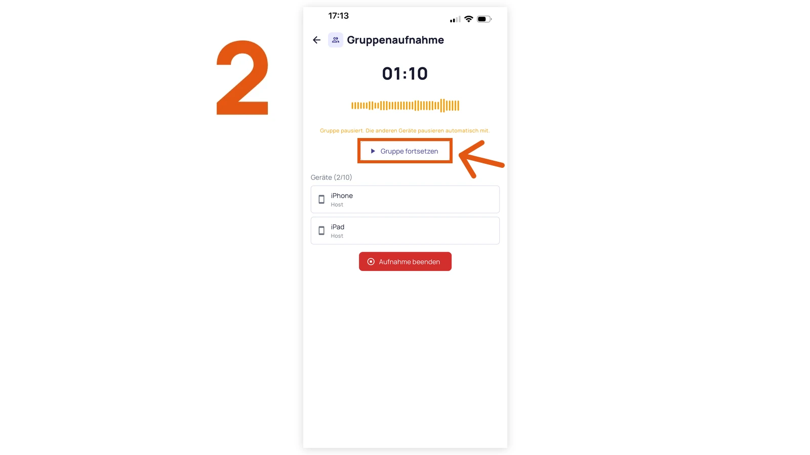 Pausierte Gruppenaufnahme beim Host mit orangefarbener Wellenform, dem Pausenhinweis und dem Knopf Gruppe fortsetzen