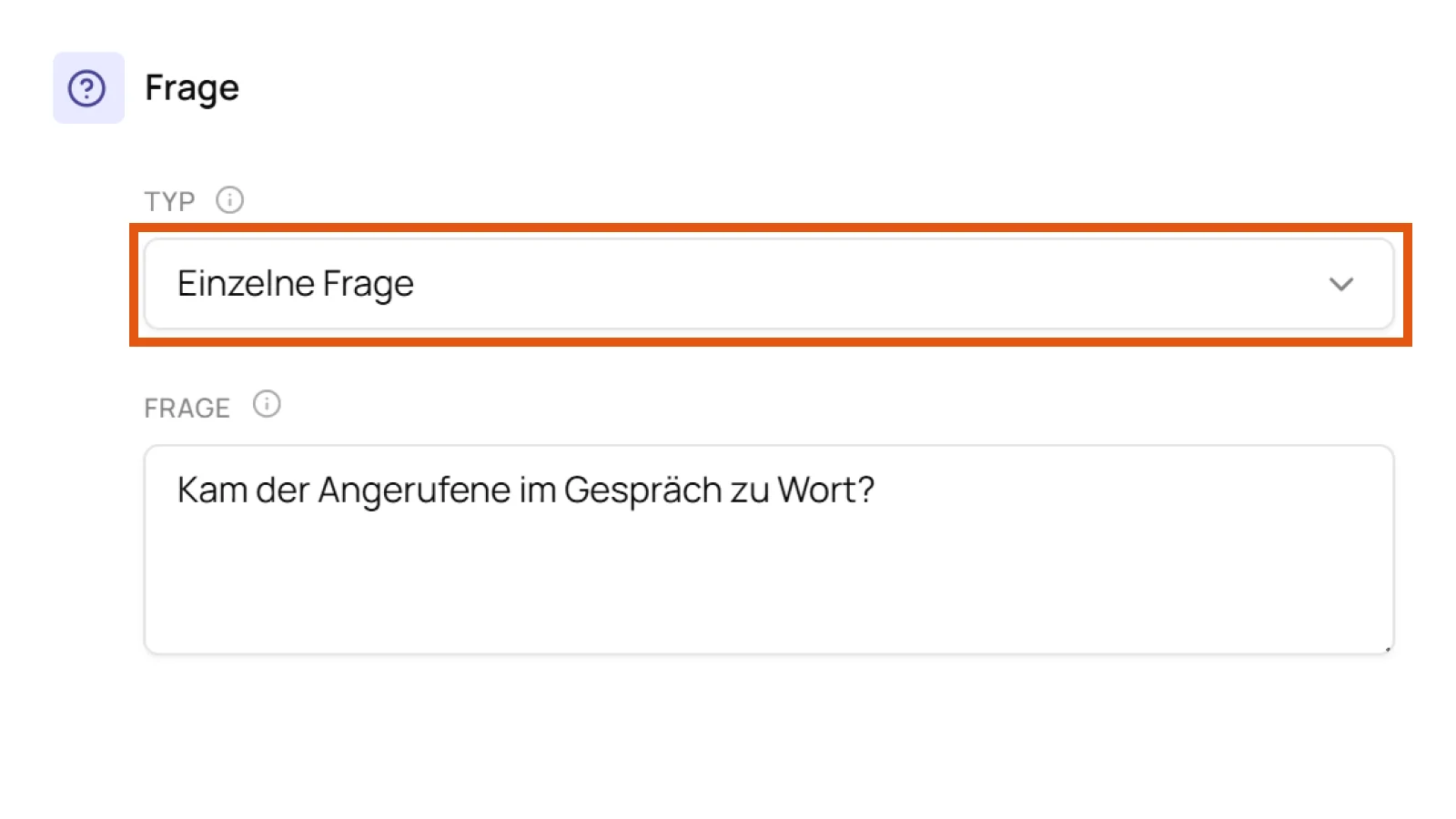 Bereich Frage mit dem Typ Einzelne Frage und einer ausformulierten Frage